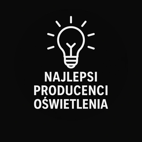 Najlepsi producenci oświetlenia